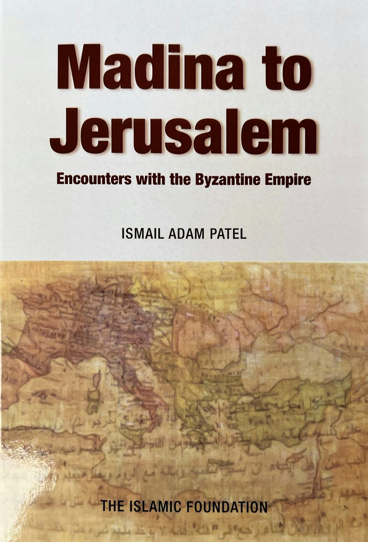Book cover image for Madina to Jerusalem ISBN: 9780860373933